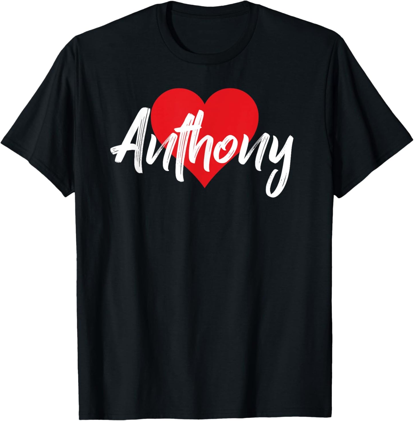 I Love Anthony First Name I Heart Named T-Shirt - T-Shirt | Black
