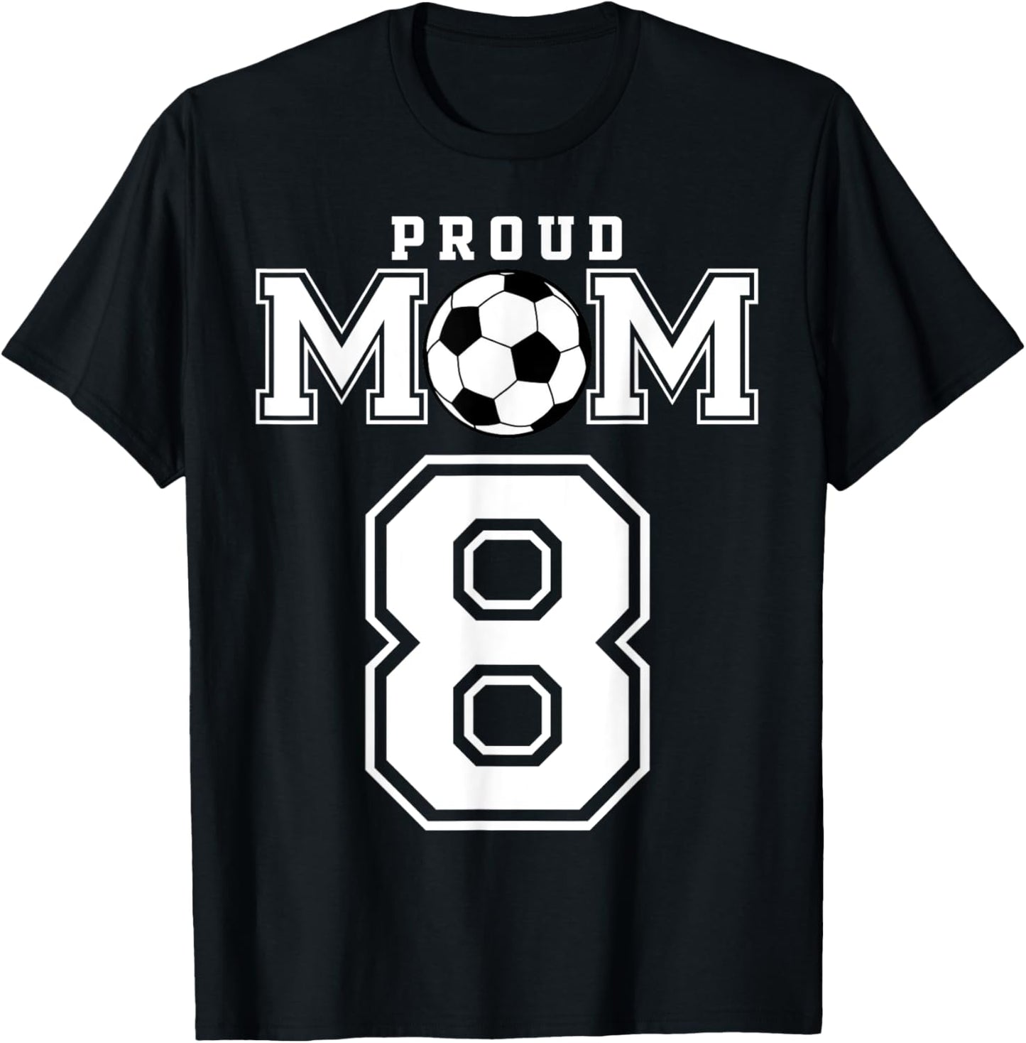 Number 8 Custom Proud Soccer Futbol Mom Personalized Women T-Shirt - T-Shirt | Black