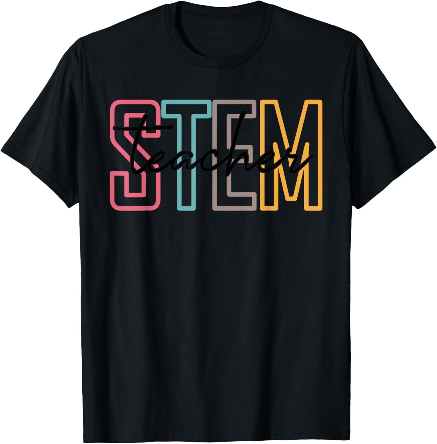 pJMk STEM Teacher Science Technology Teacher Back To School Men Women T-Shirt - T-Shirt | Black