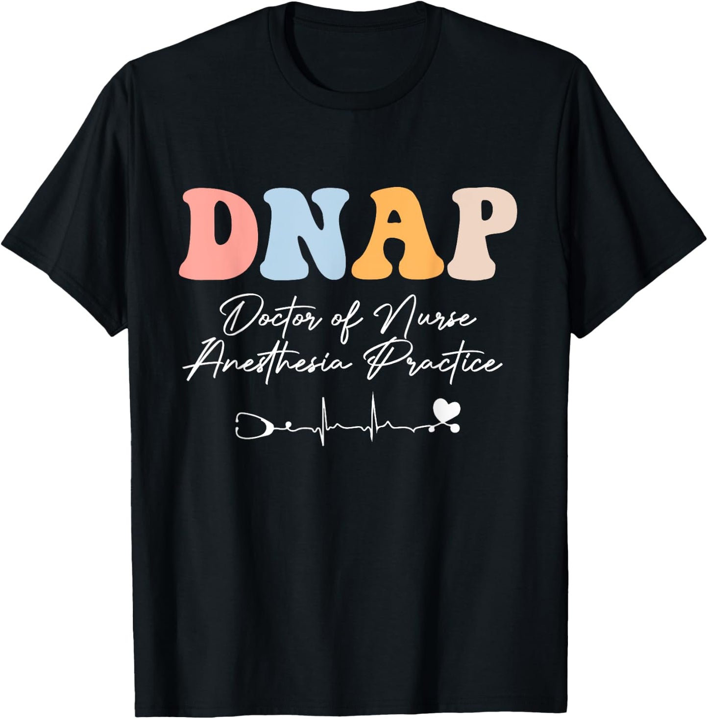 DNAP Nurse Doctor of Nurse Anesthesia Practice groovy T-Shirt - T-Shirt | Black