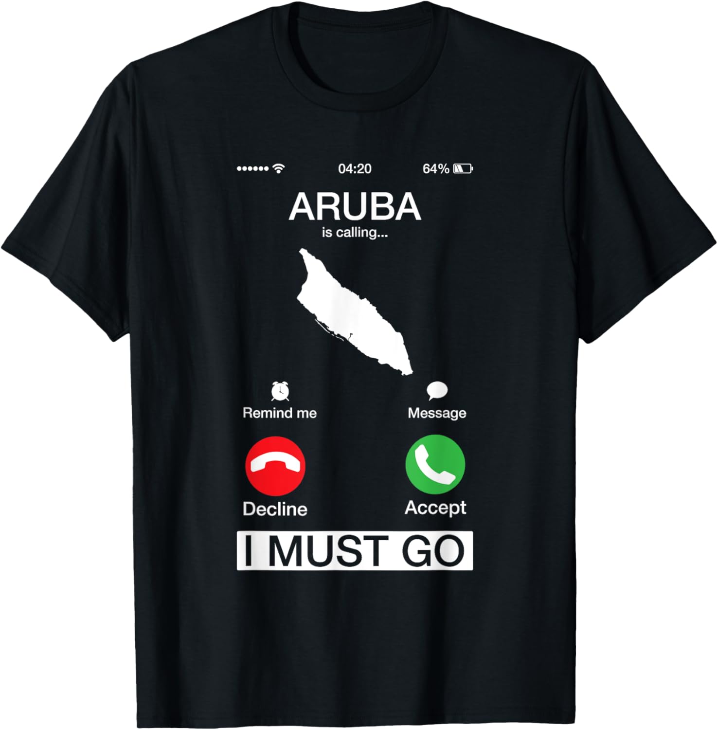 Aruba Is Calling And I Must Go Funny Phone Screen Humor Gift T-Shirt - T-Shirt | Black