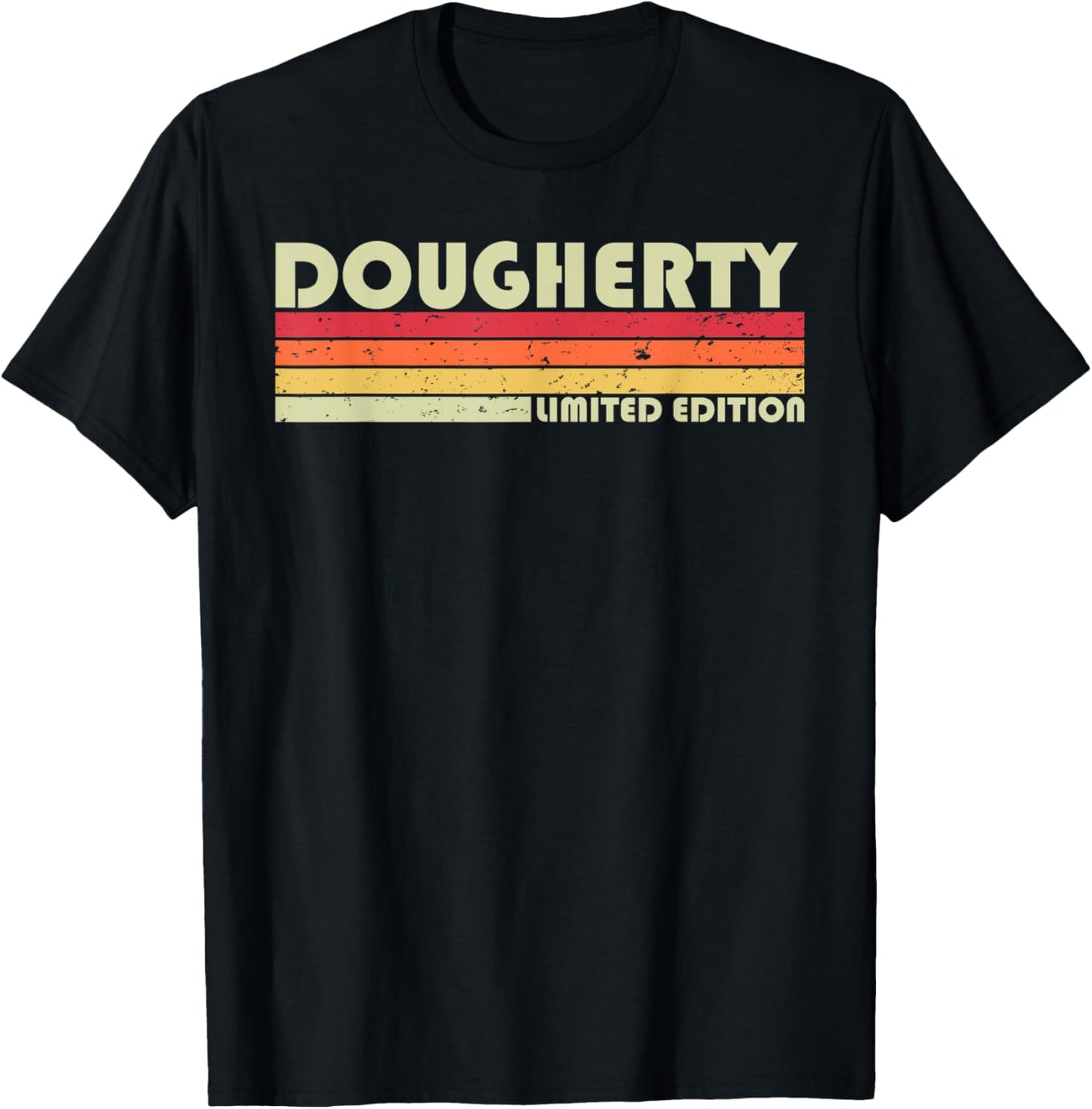 DOUGHERTY Surname Funny Retro Vintage 80s Birthday Reunion T-Shirt - T-Shirt | Black
