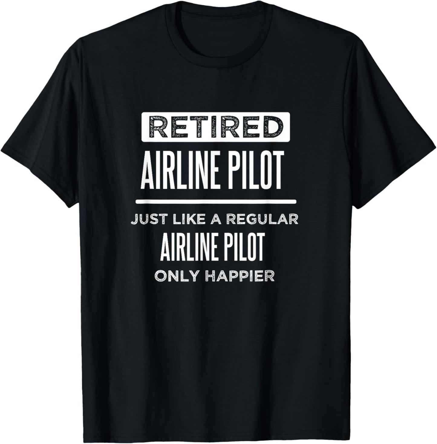 Retired Airline Pilot Flying Retirement Funny Saying T-Shirt - T-Shirt | Black