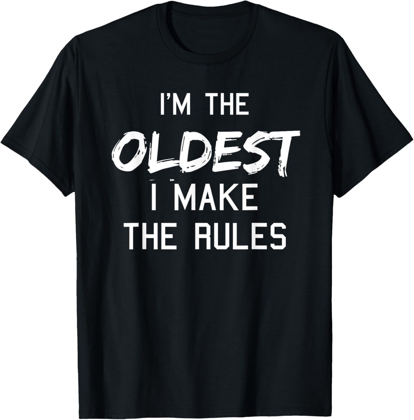 Oldest Child Shirt I Make The Rules Funny Matching Siblings T-Shirt - T-Shirt | Black