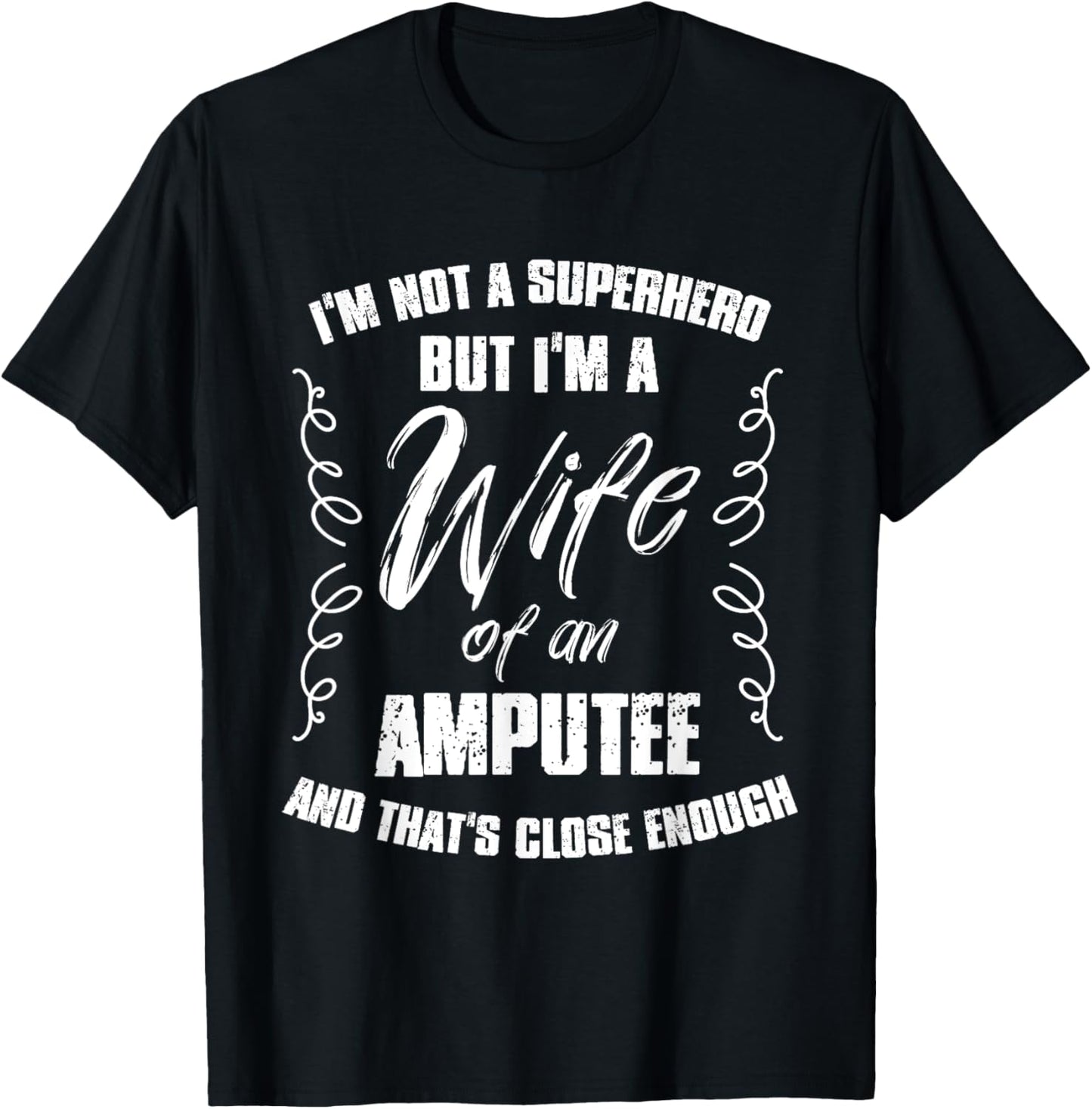 Superhero Wife of an Amputee Soldier Veteran T-Shirt - T-Shirt | Black