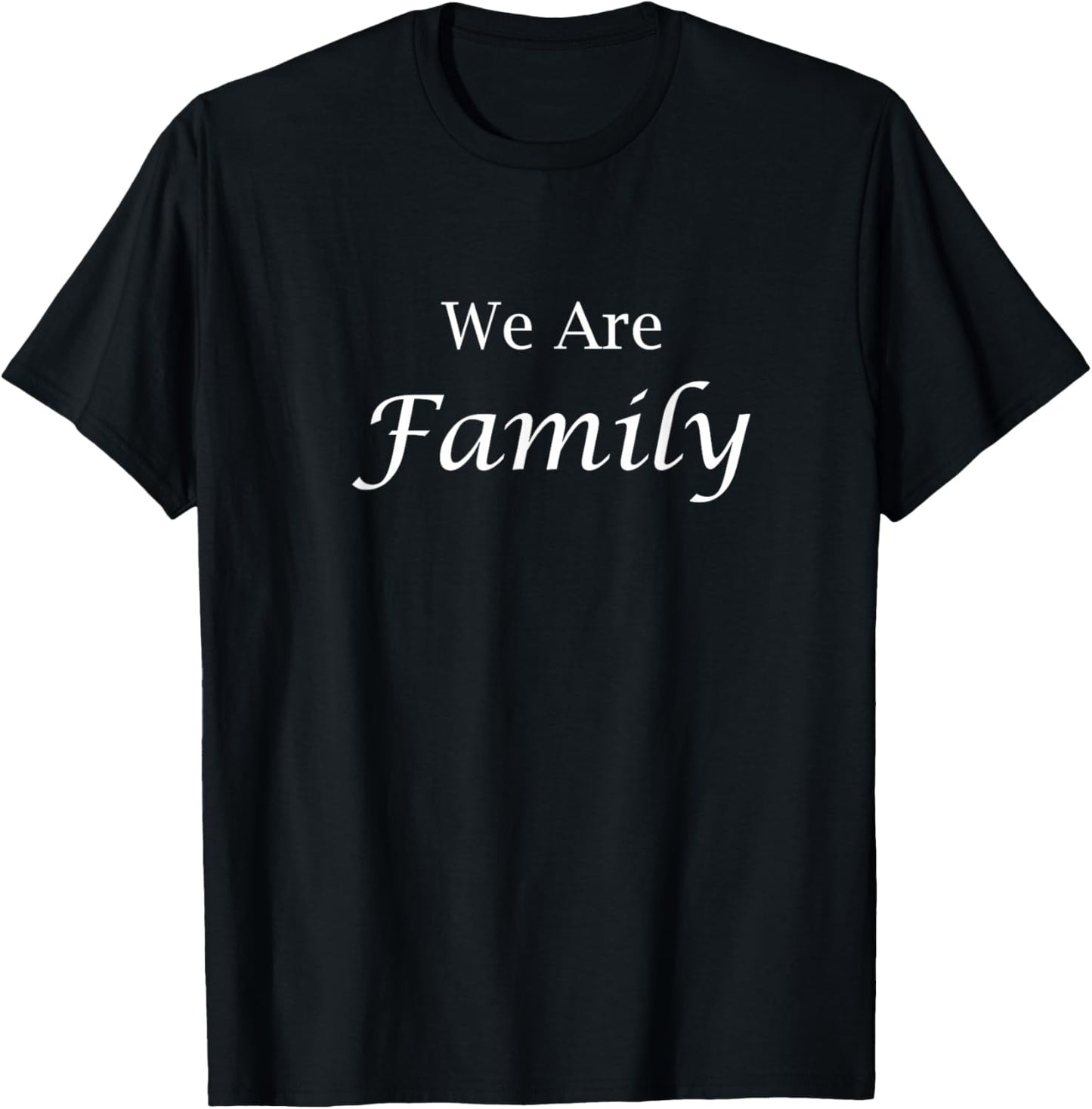Family Reunion - We are Family T-Shirt - T-Shirt | Black