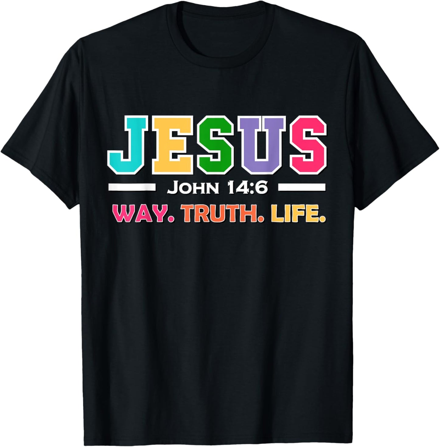 John 14:6 Jesus Is The Way Truth And Life His Banner Is Love T-Shirt - T-Shirt | Black