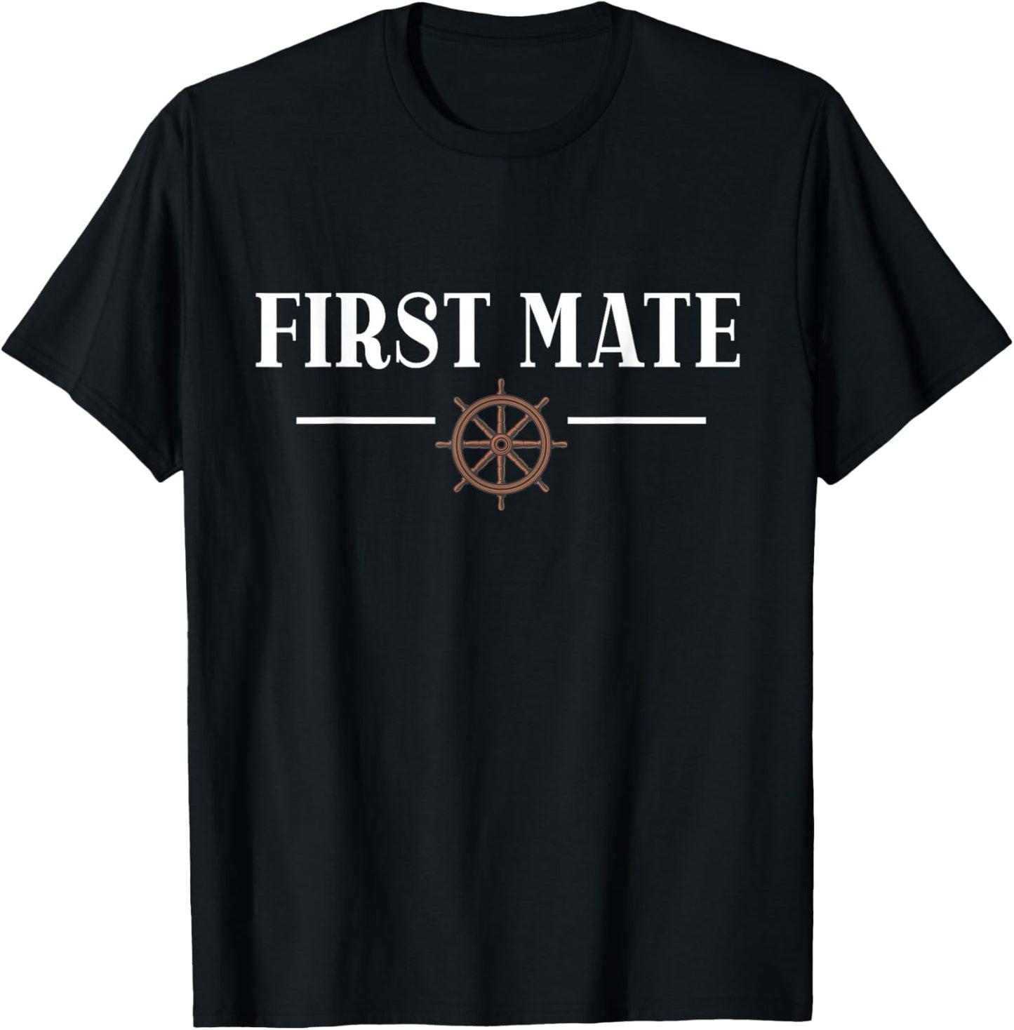 First Mate for Boat Lovers or Boat Captain T-Shirt - T-Shirt | Black