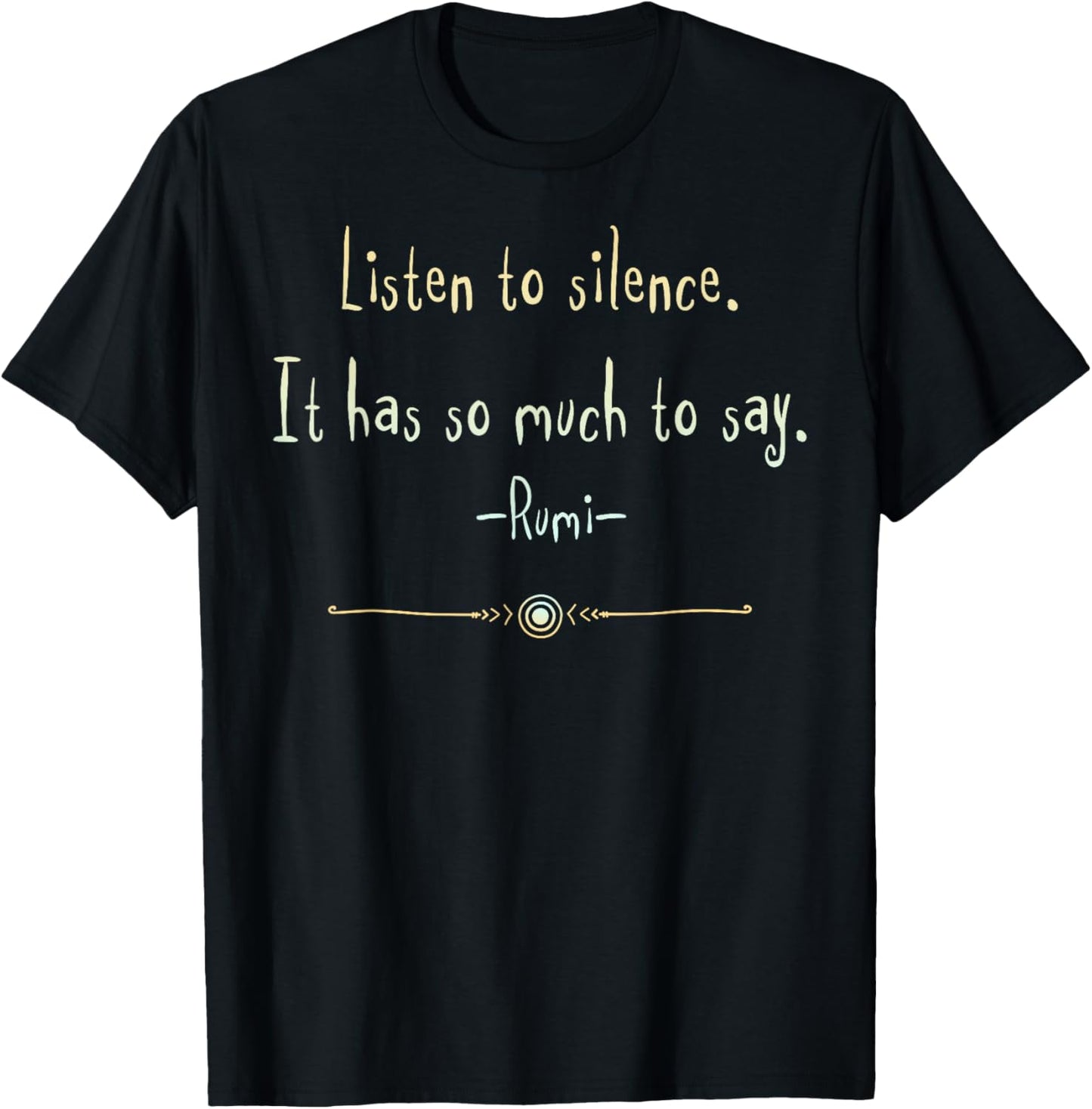 Soulful Rumi Quotes & Wisdom Art Rumi Quote Silence Wisdom Minimalist Art T-Shirt - T-Shirt | Black