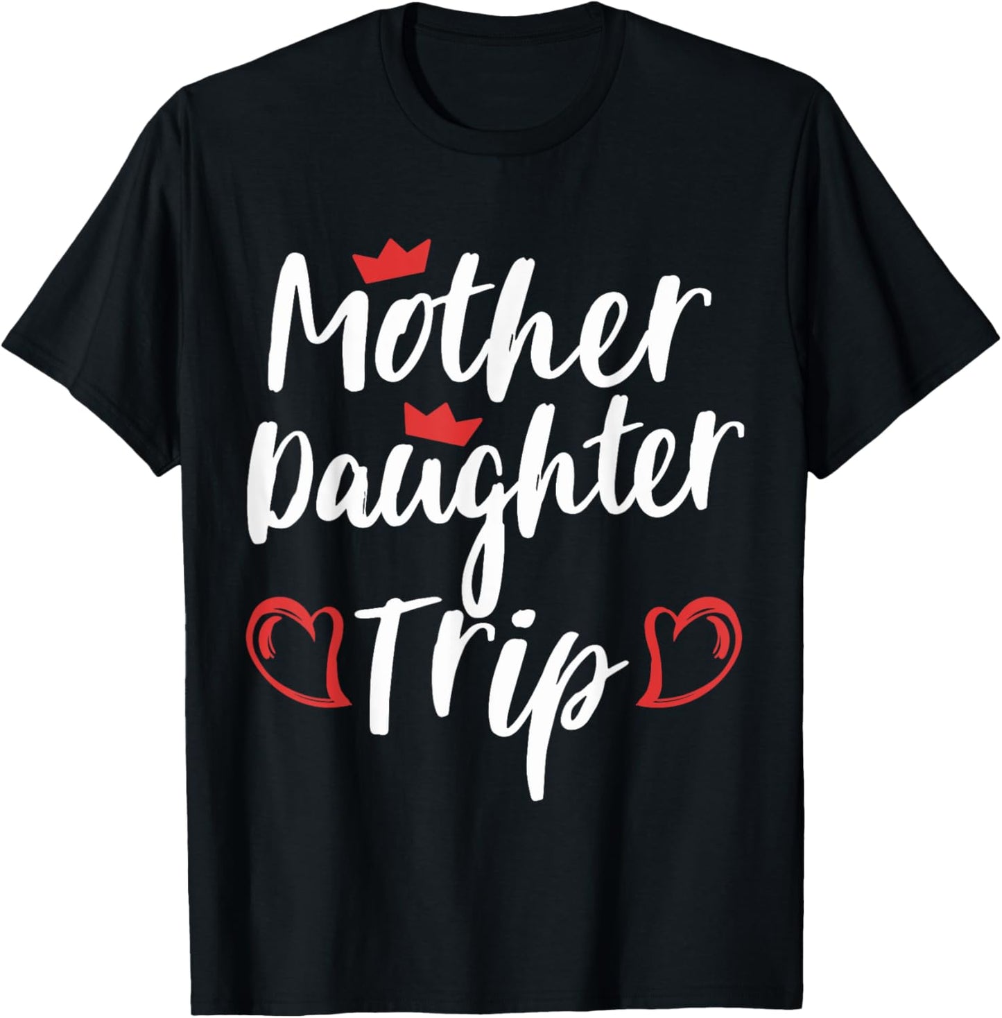 Mother Daughter Trip Weekend Vacation Mom Daughter Travel T-Shirt - T-Shirt | Black