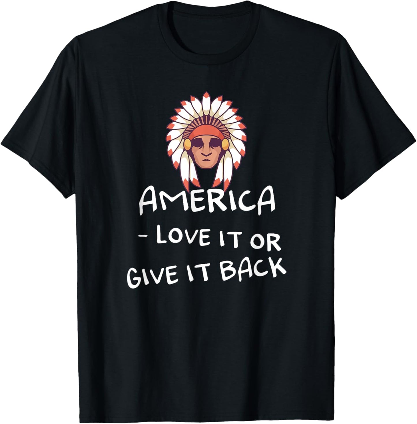 America - love it or give it back Design for a native T-Shirt - T-Shirt | Black