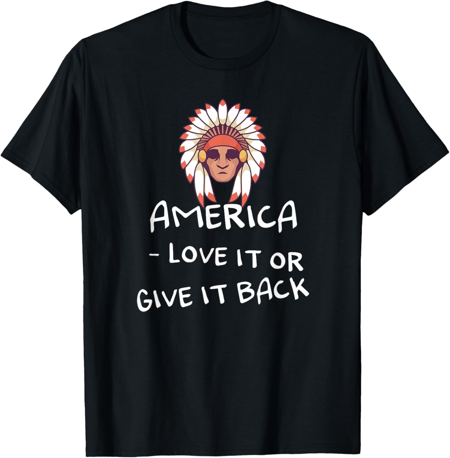 America - love it or give it back Design for a native T-Shirt - T-Shirt | Black