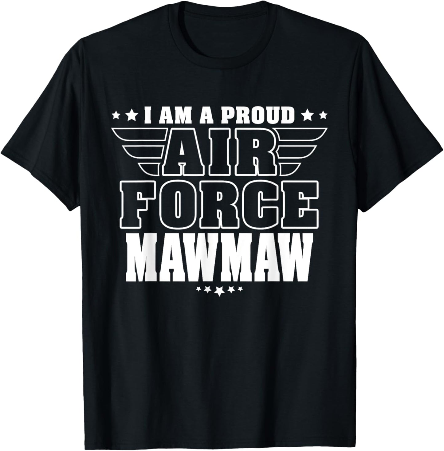 Proud Air Force Mawmaw Patriotic Pride Military Grandma Women Men T-Shirt - T-Shirt | Black
