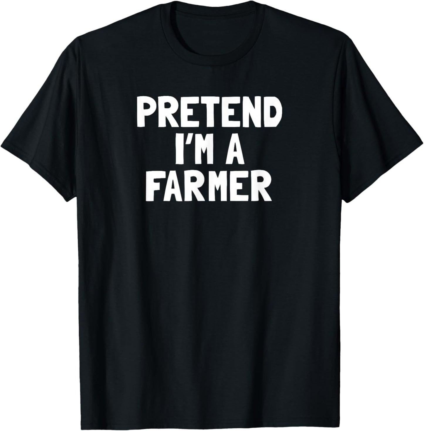Pretend I'm A Farmer Halloween Costume T-Shirt - T-Shirt | Black