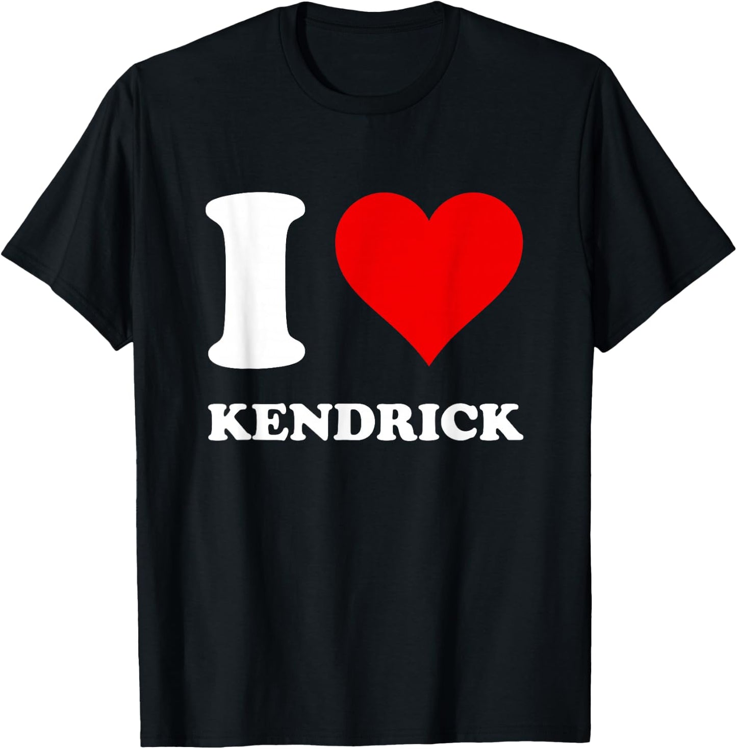 I Love Kendrick T-Shirt - T-Shirt | Black