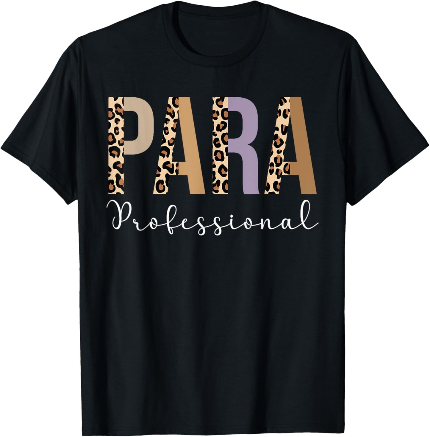 Paraprofessional Life Leopard 100 Day | Last Day Of School T-Shirt - T-Shirt | Black