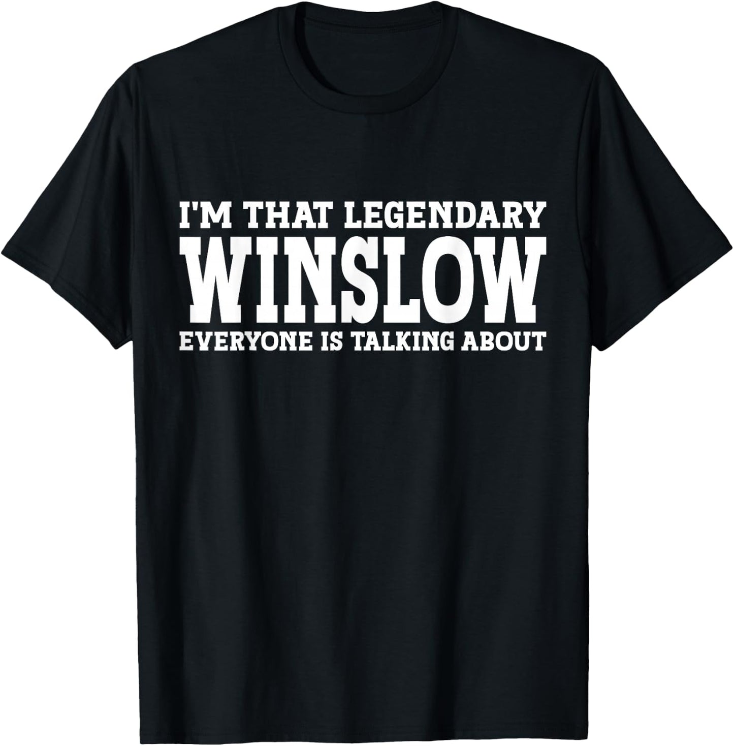 Winslow Personal Name First Name Funny Winslow T-Shirt - T-Shirt | Black