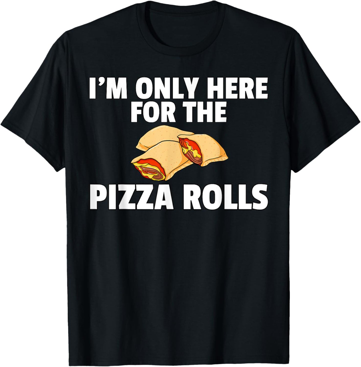 Pizza Rolls Funny Cheese Snack T-Shirt - T-Shirt | Black