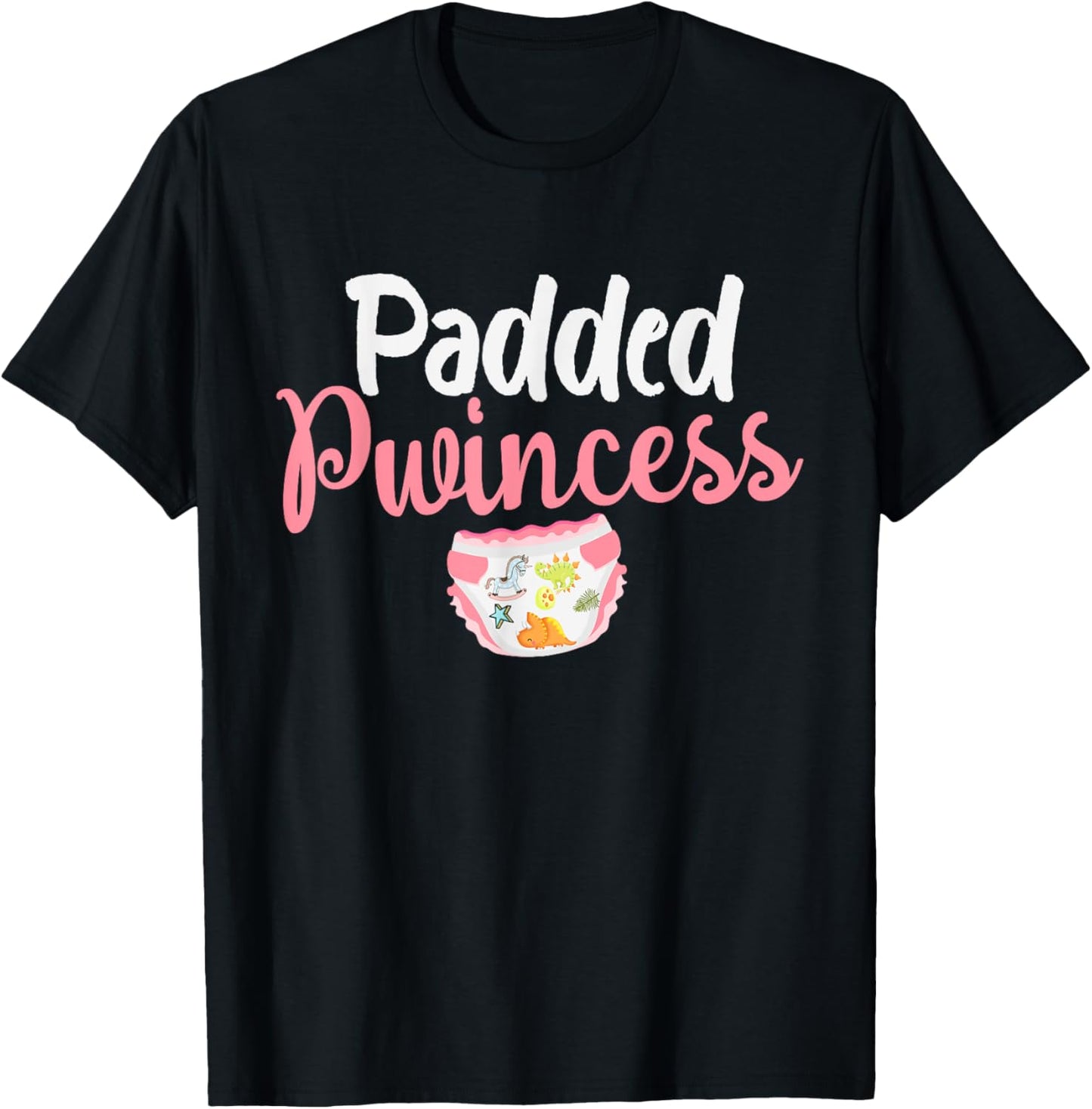 Padded Princess Diapered Diaper Girl Baby Wears Diapers T-Shirt - T-Shirt | Black