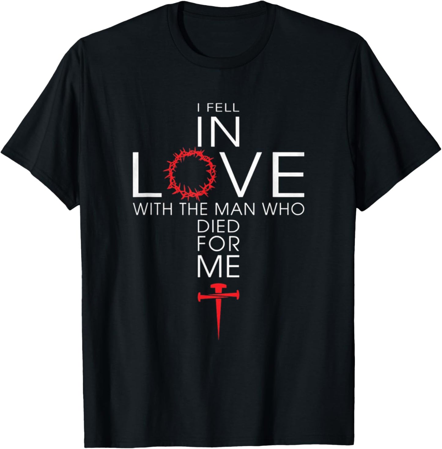 I fell In Love With The Men Who Died For Me! Best T-Shirt - T-Shirt | Black