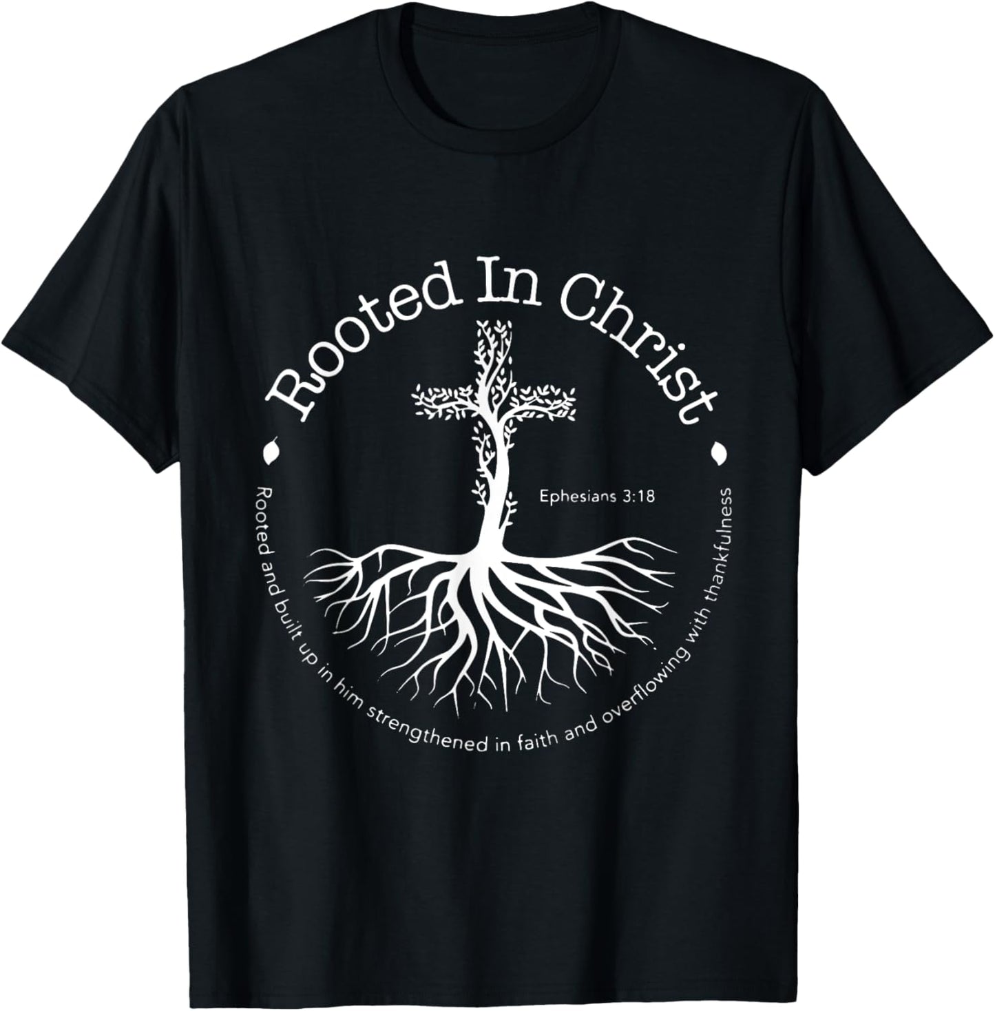 Rooted In Christ Cross Circle Life God T-Shirt - T-Shirt | Black
