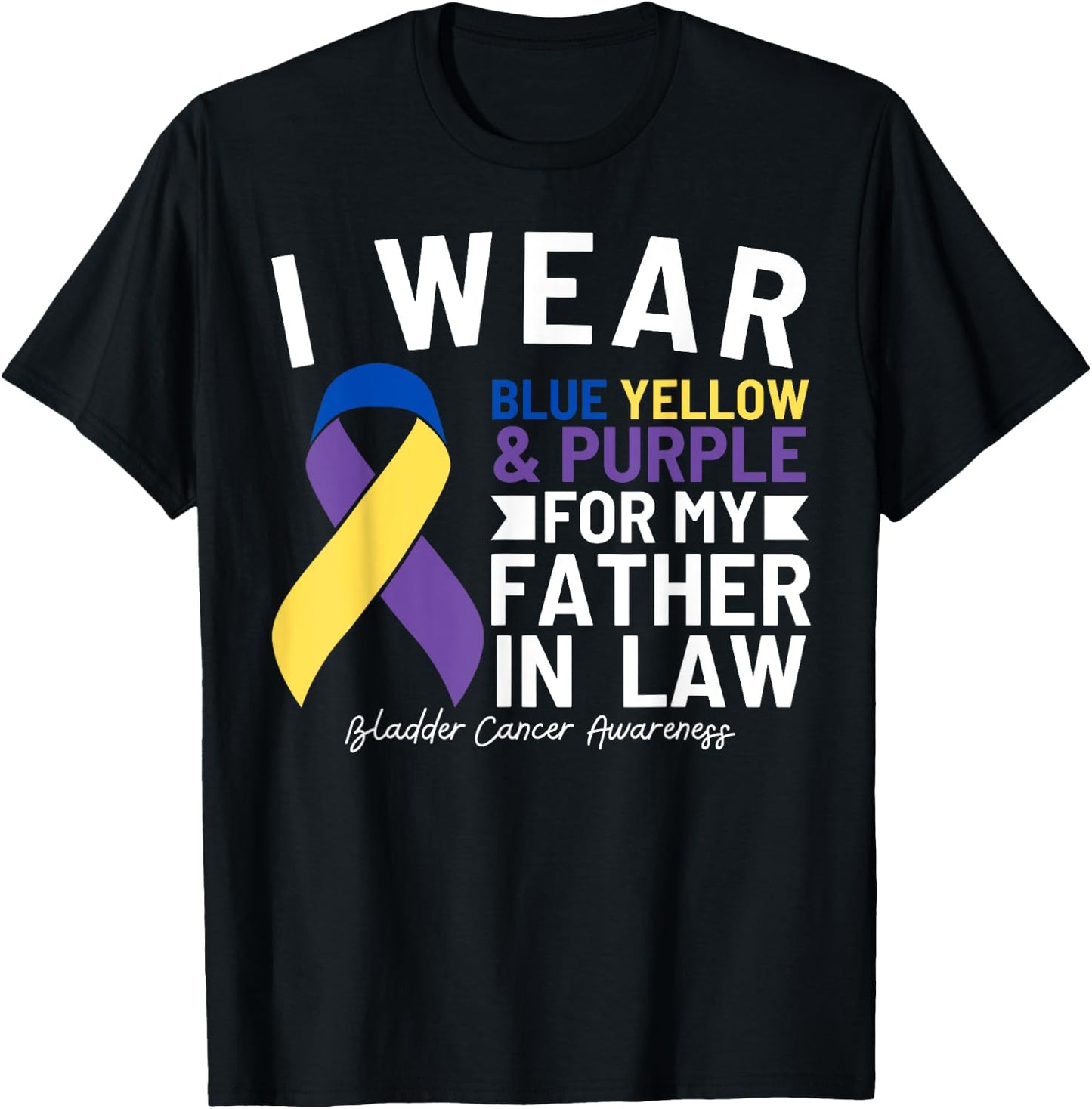 I Wear Blue Yellow Purple For Father In Law Bladder Cancer T-Shirt - T-Shirt | Black