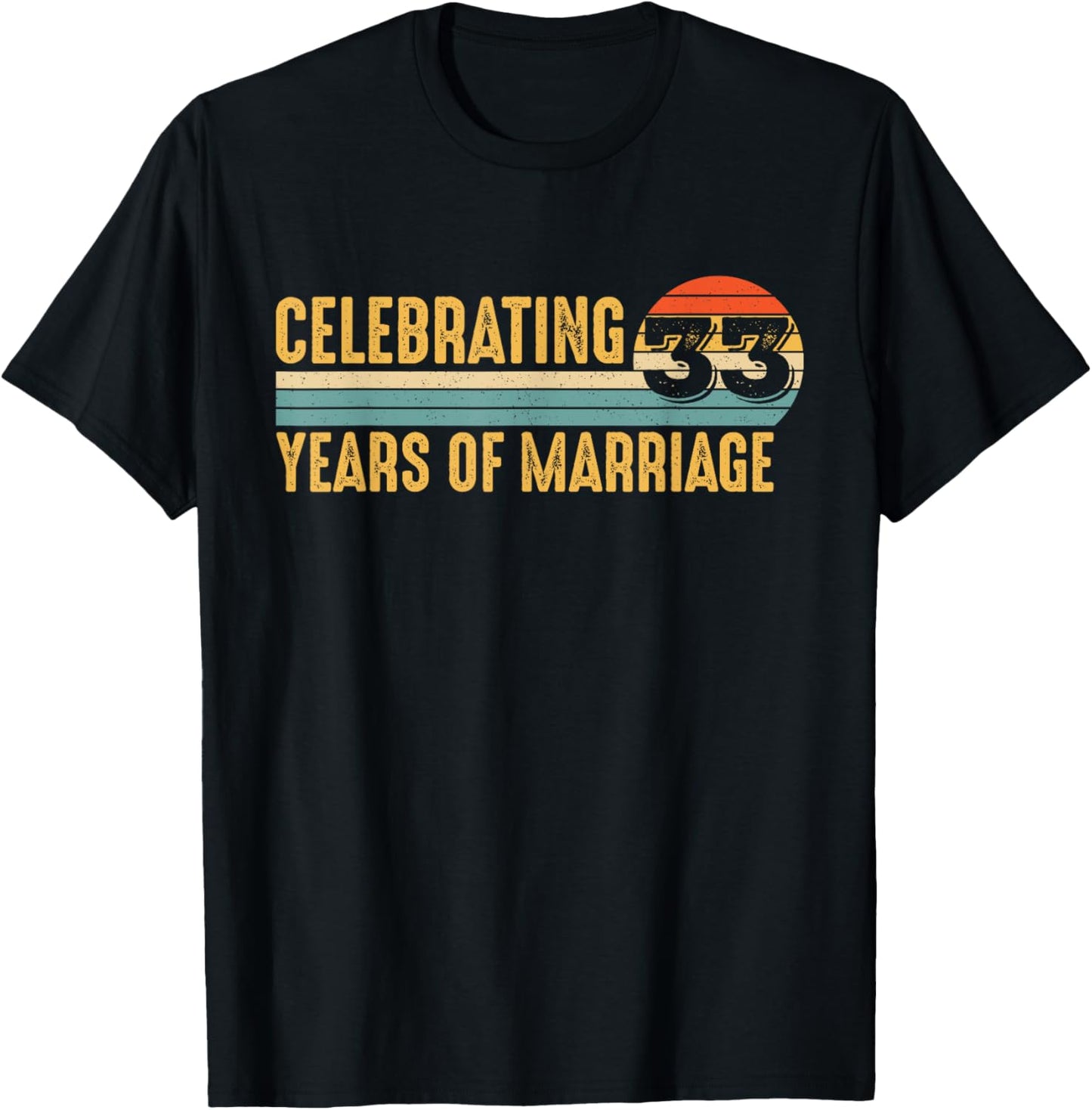 33 Years Marriage Married Couple 33rd Wedding Anniversary T-Shirt - T-Shirt | Black