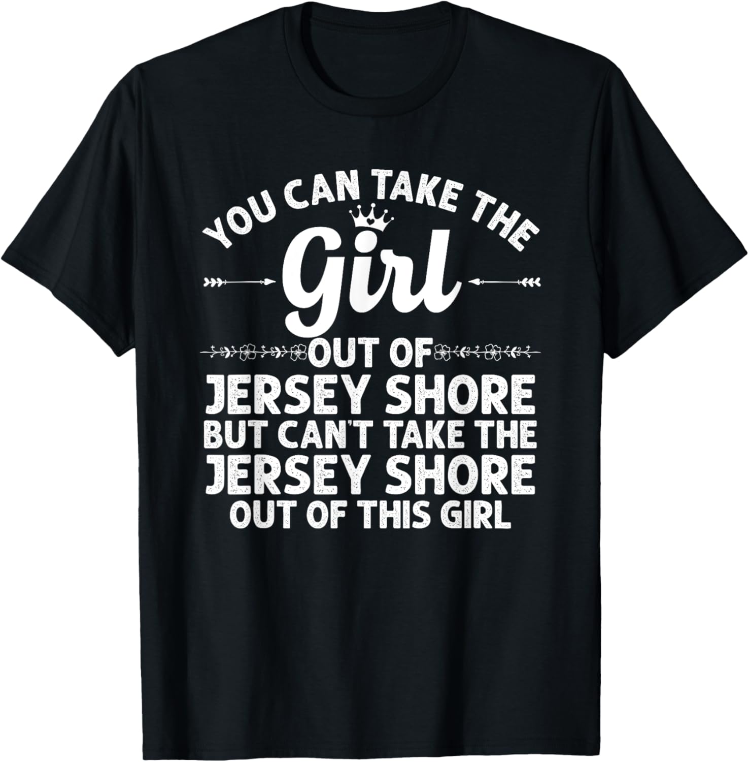 Girl Out Of JERSEY SHORE PA PENNSYLVANIA Gift Funny Home USA T-Shirt - T-Shirt | Black