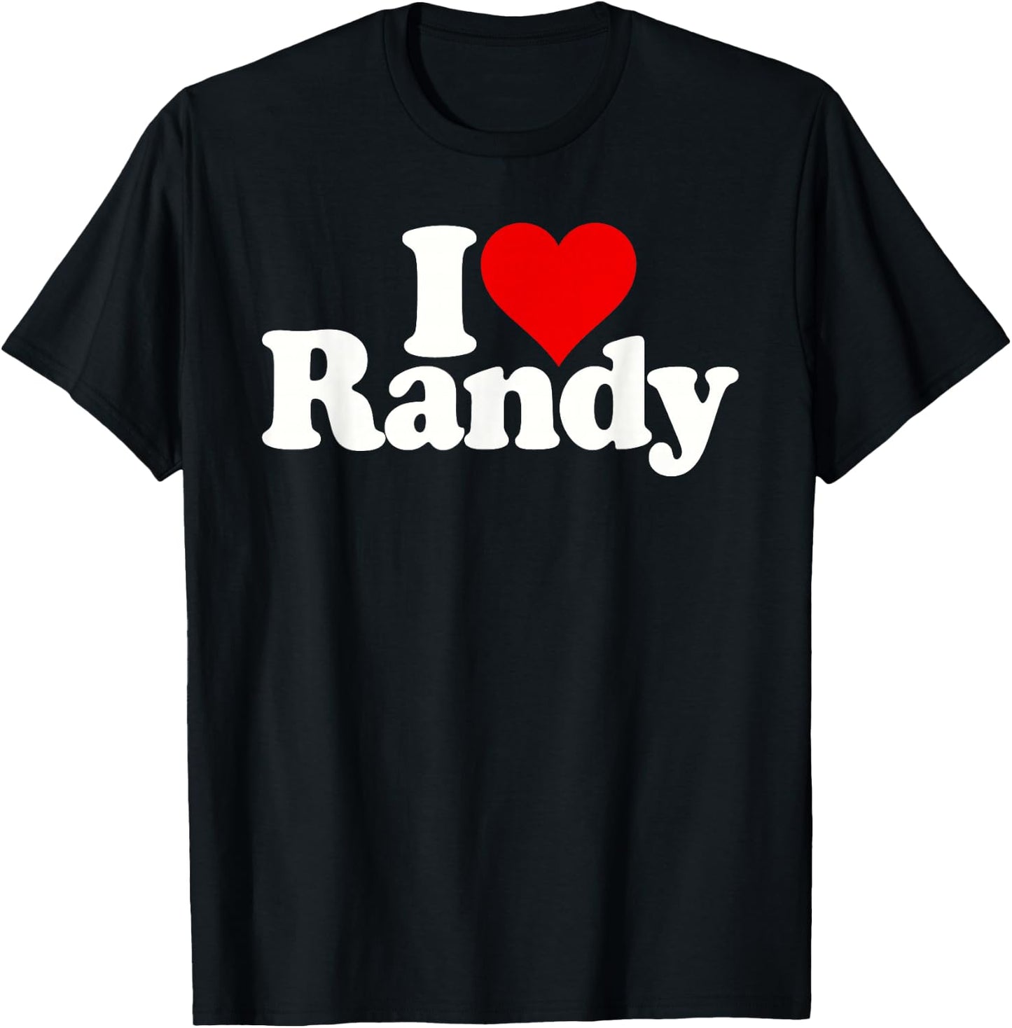 I Love Heart Randy Randall T-Shirt - T-Shirt | Black