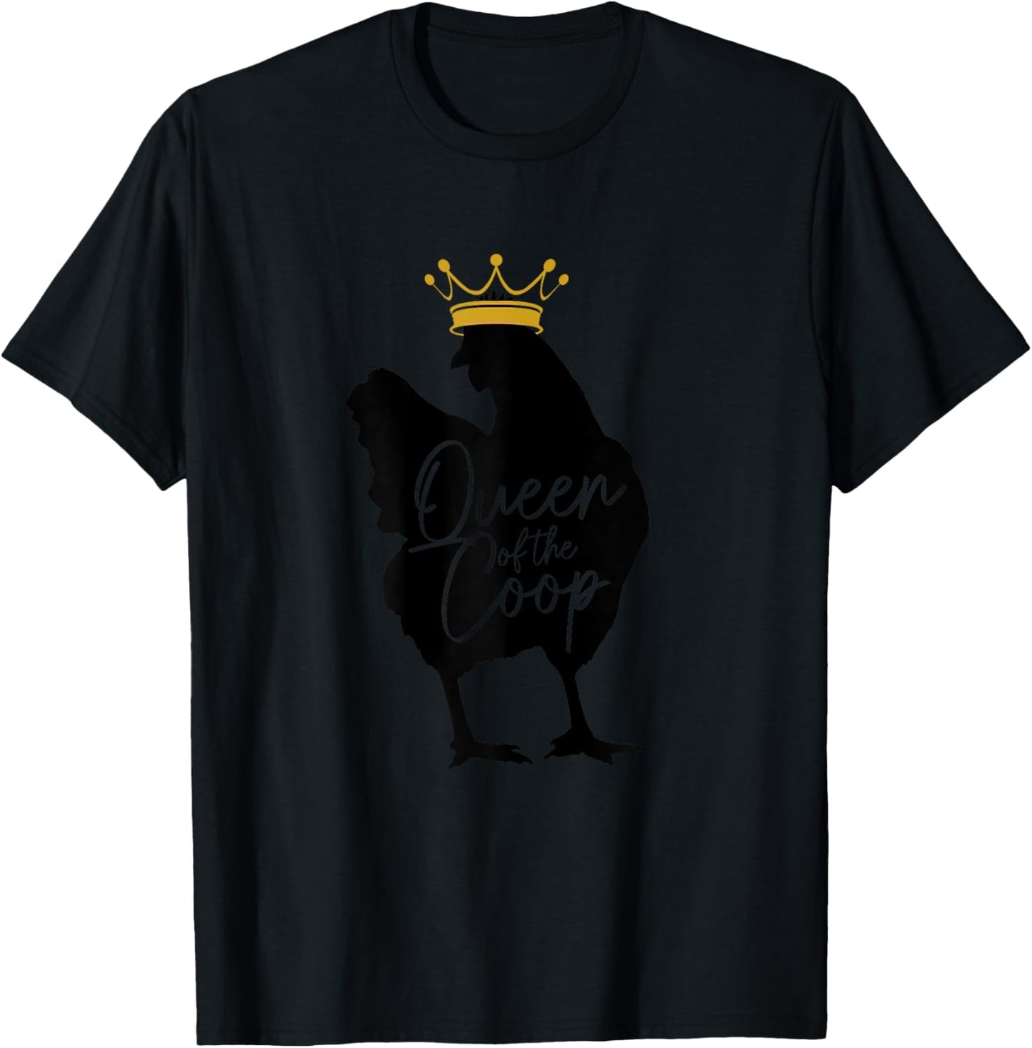 Chicken Queen Of The Coop Funny Cute Chicken Mom Farmer T-Shirt - T-Shirt | Black