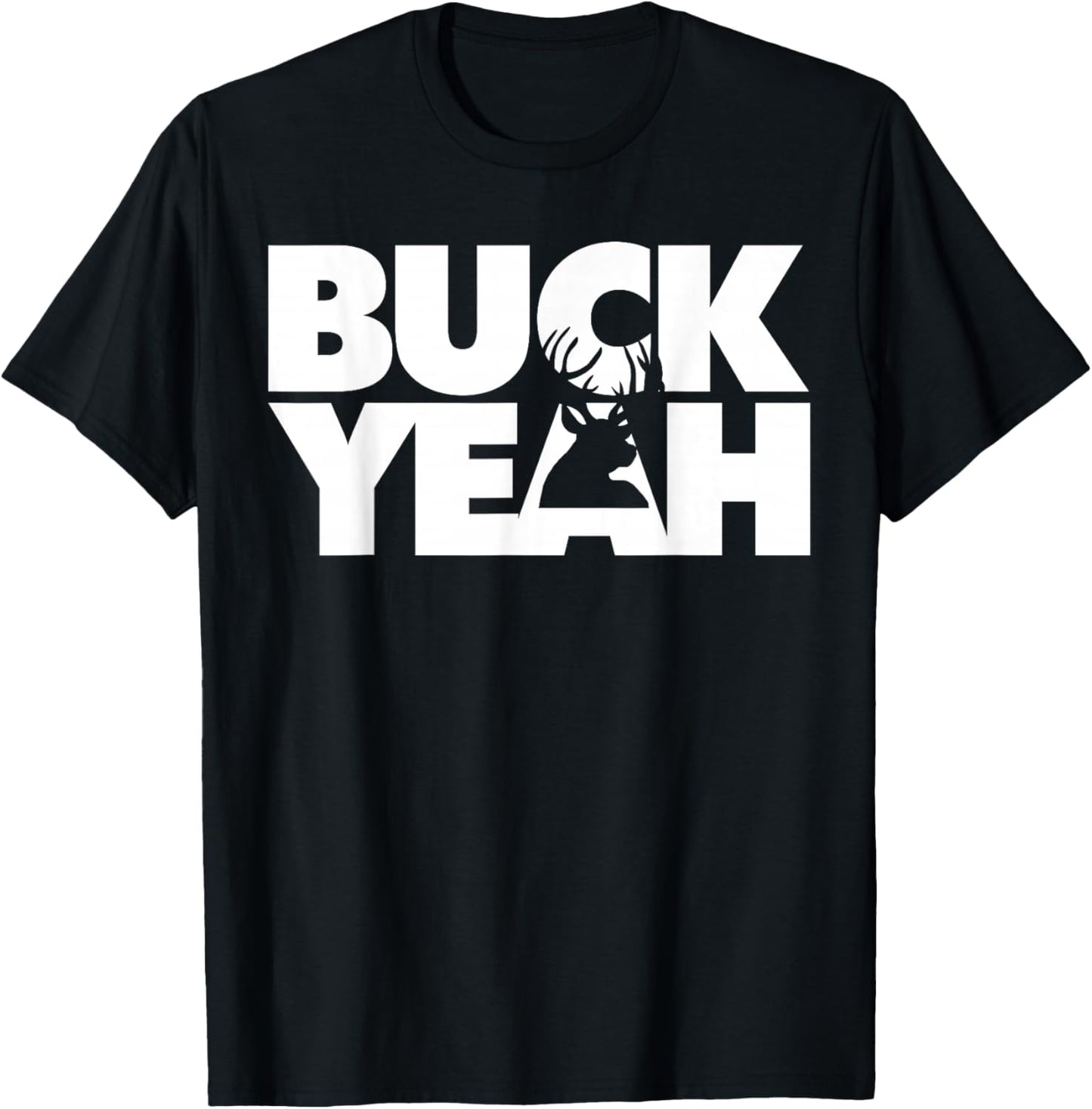 Deer Hunting Buck Yeah T-Shirt - T-Shirt | Black