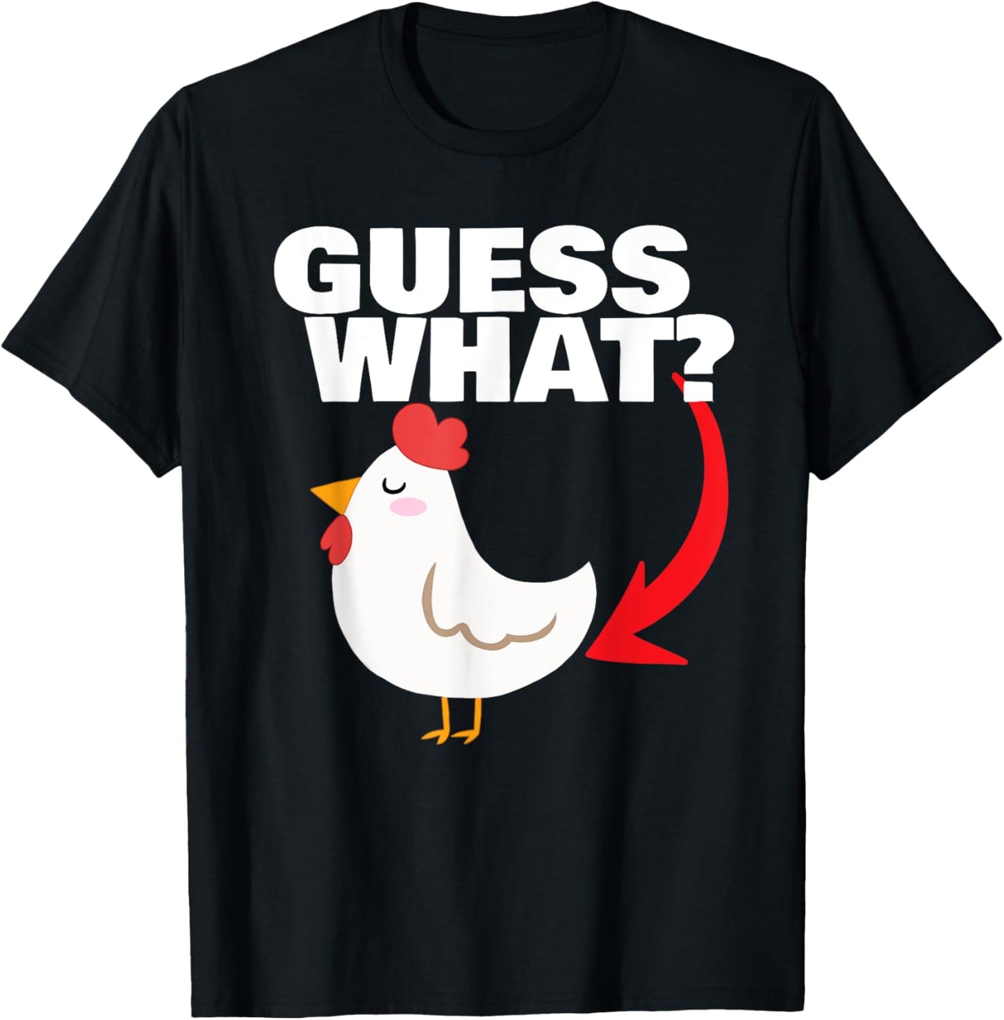 Guess What? Chicken Butt by Miftees T-Shirt - T-Shirt | Black