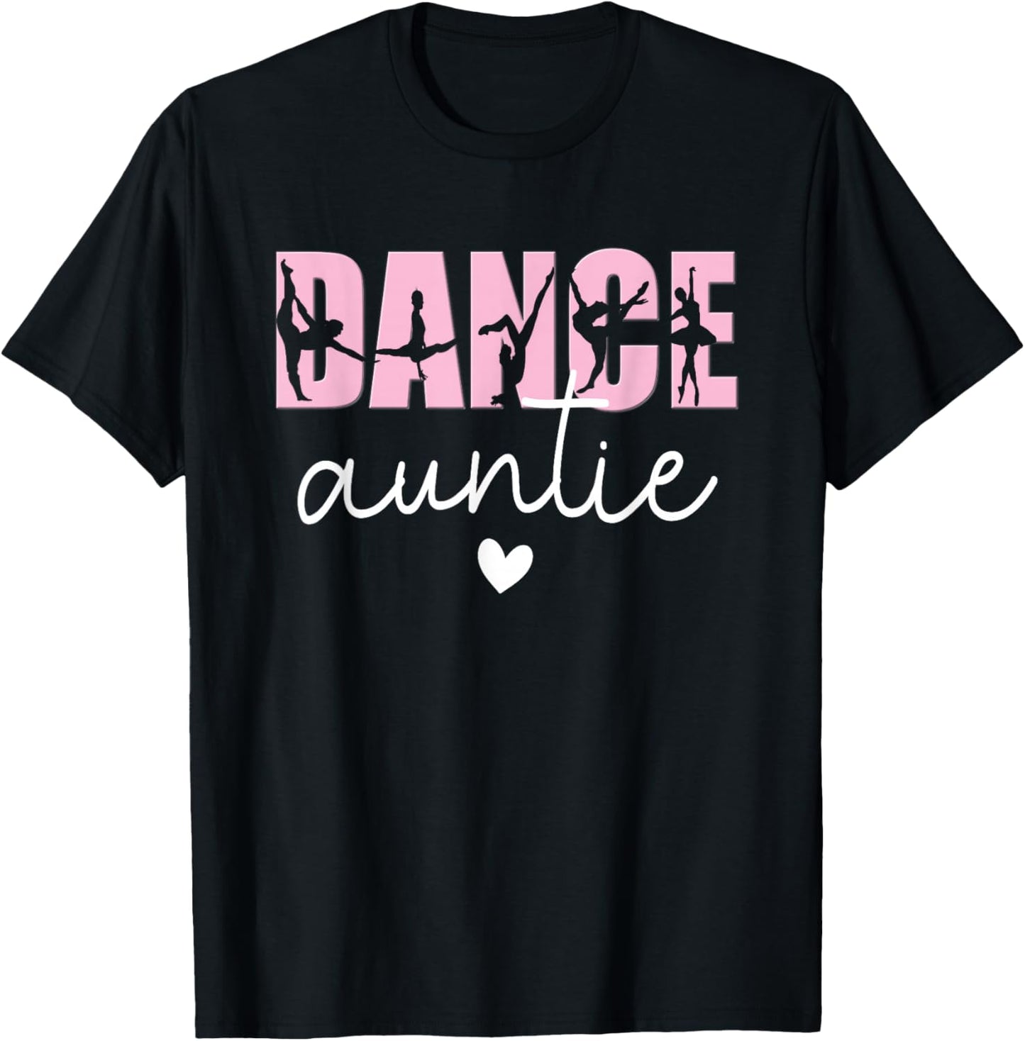 Dance Auntie Life Aunt Of A Dancer Aunt T-Shirt - T-Shirt | Black