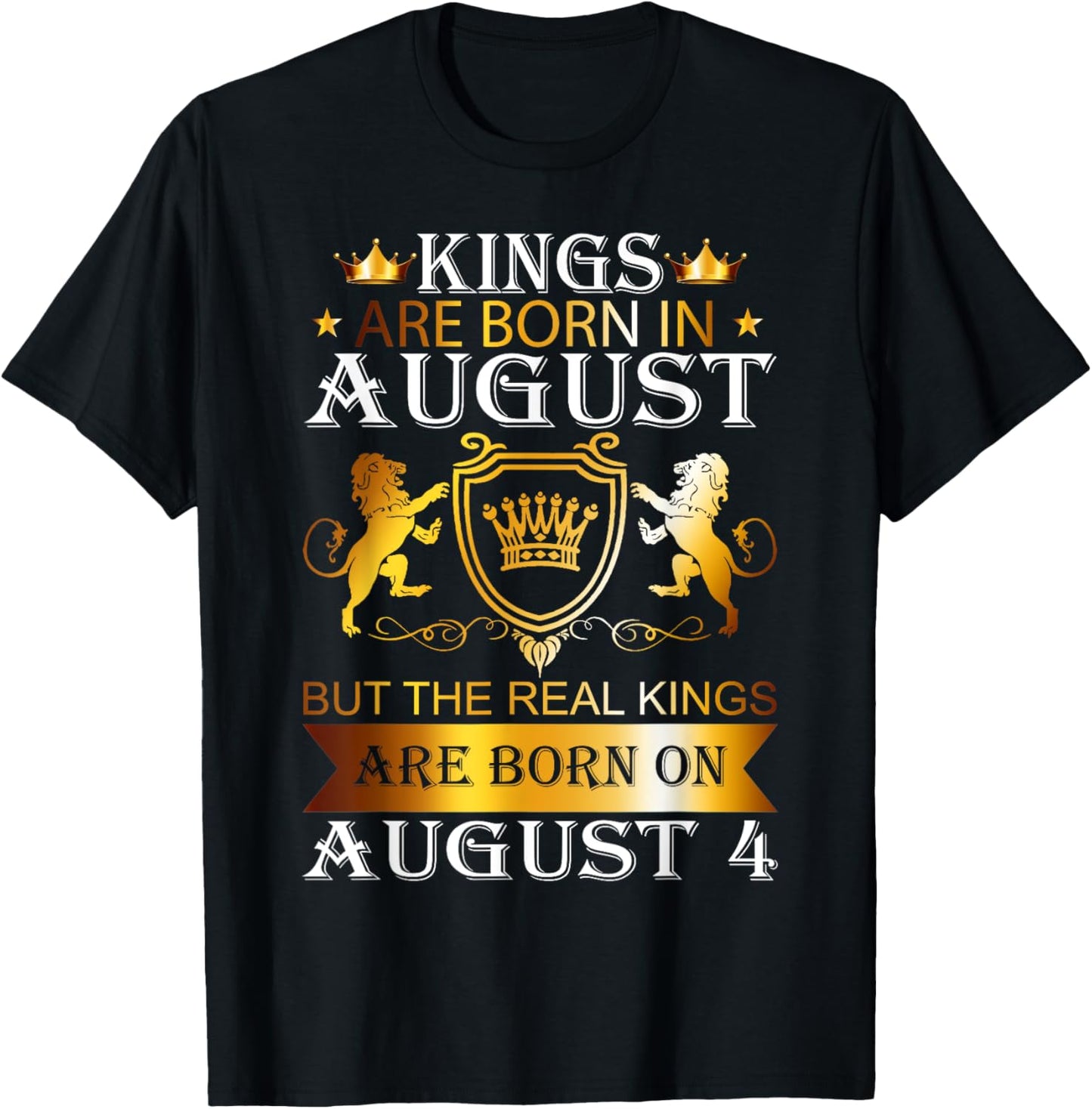 Kings Are Born On August 4th Birthday Bday Boys Kids T-Shirt - T-Shirt | Black