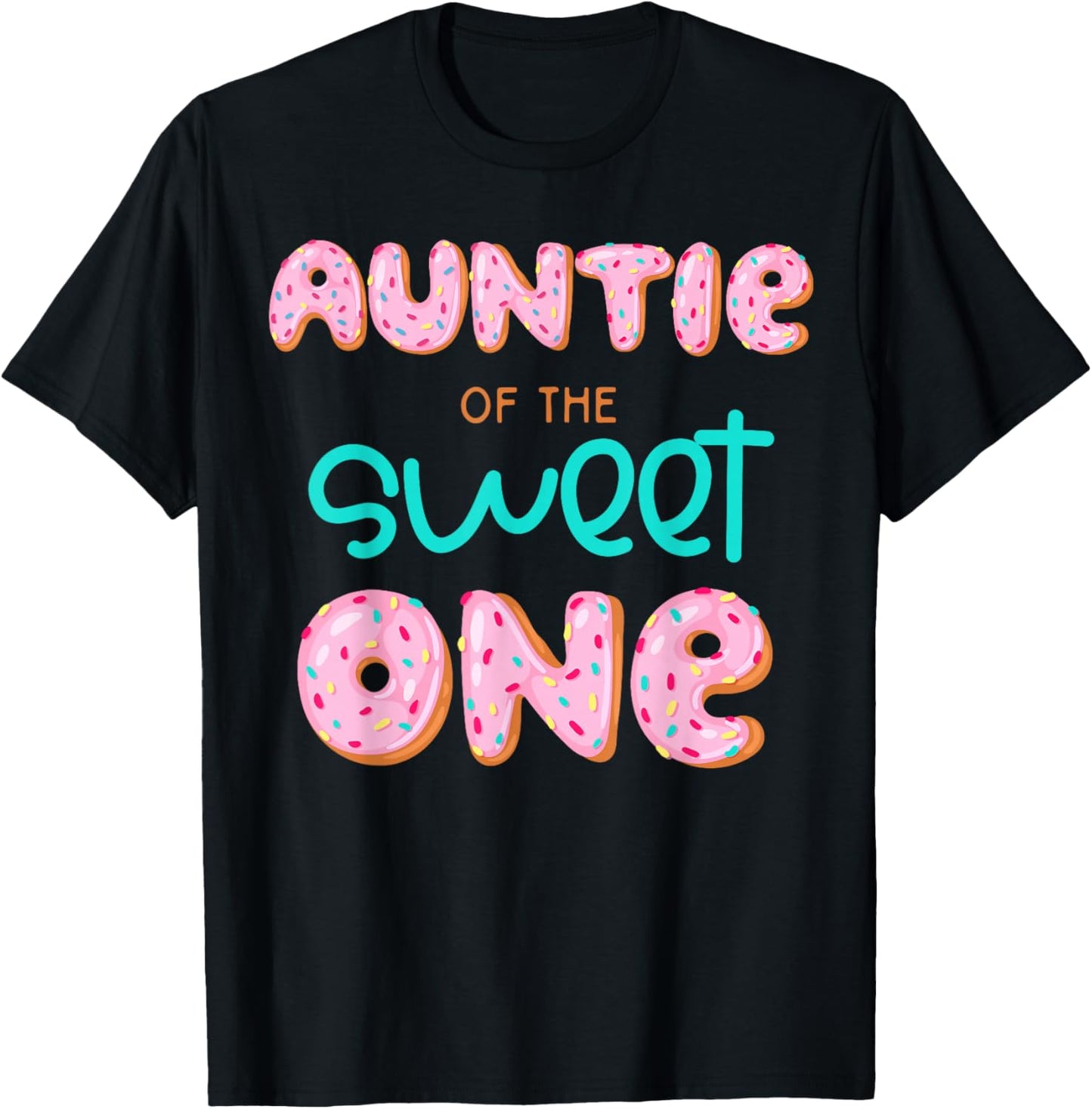 Auntie of The Sweet One First Birthday Matching Family Donut T-Shirt - T-Shirt | Black