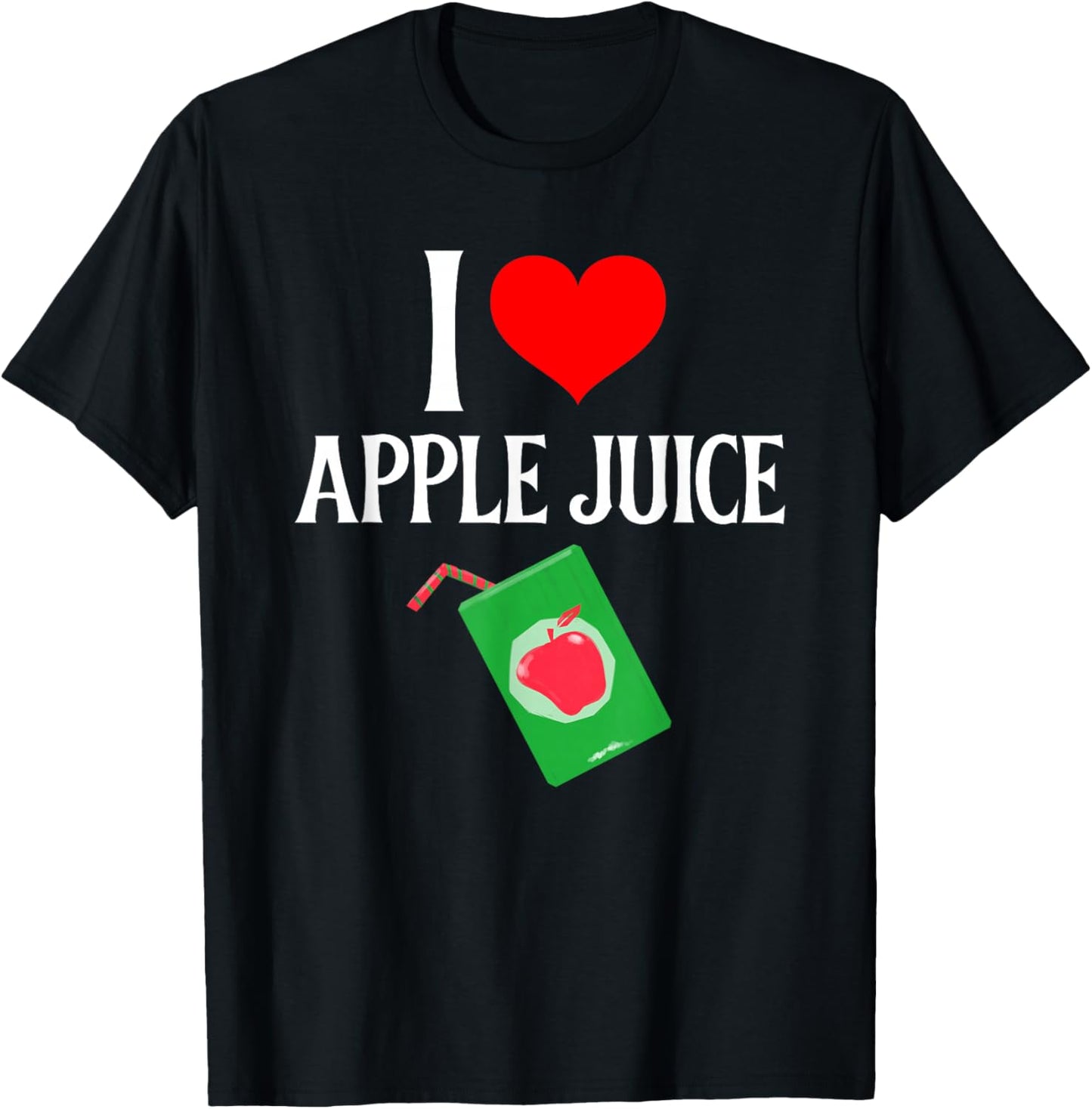 I love Apple Juice - I (heart) Apple Juice - Juice Lover T-Shirt - T-Shirt | Black
