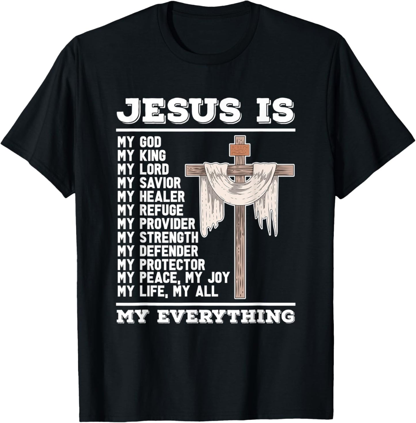 Jesus Is My God Christian Bible Prayer God Savior Jesus T-Shirt - T-Shirt | Black