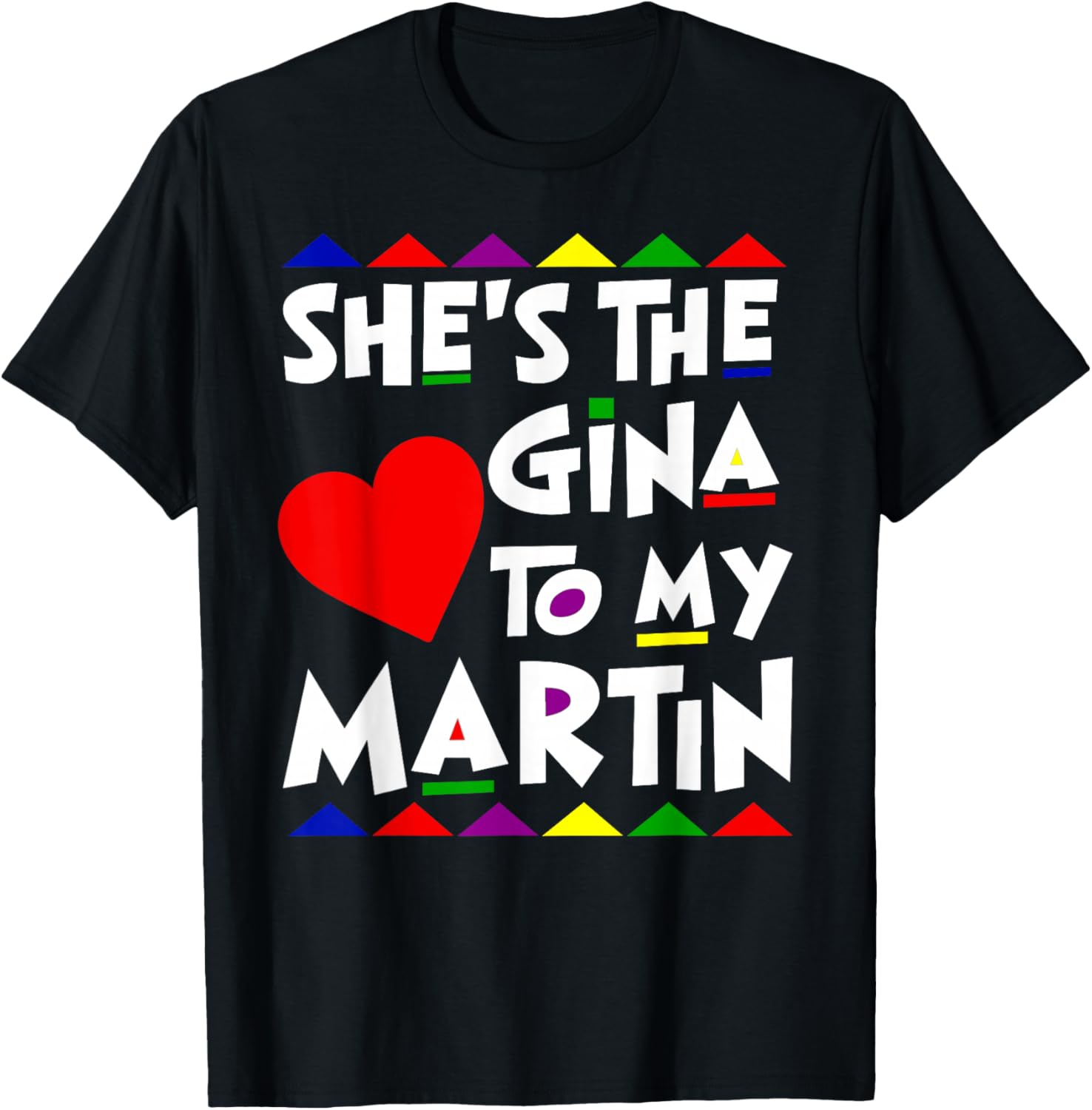 He is The Martin to Gina Name Personalized Couple Matching T-Shirt - T-Shirt | Black