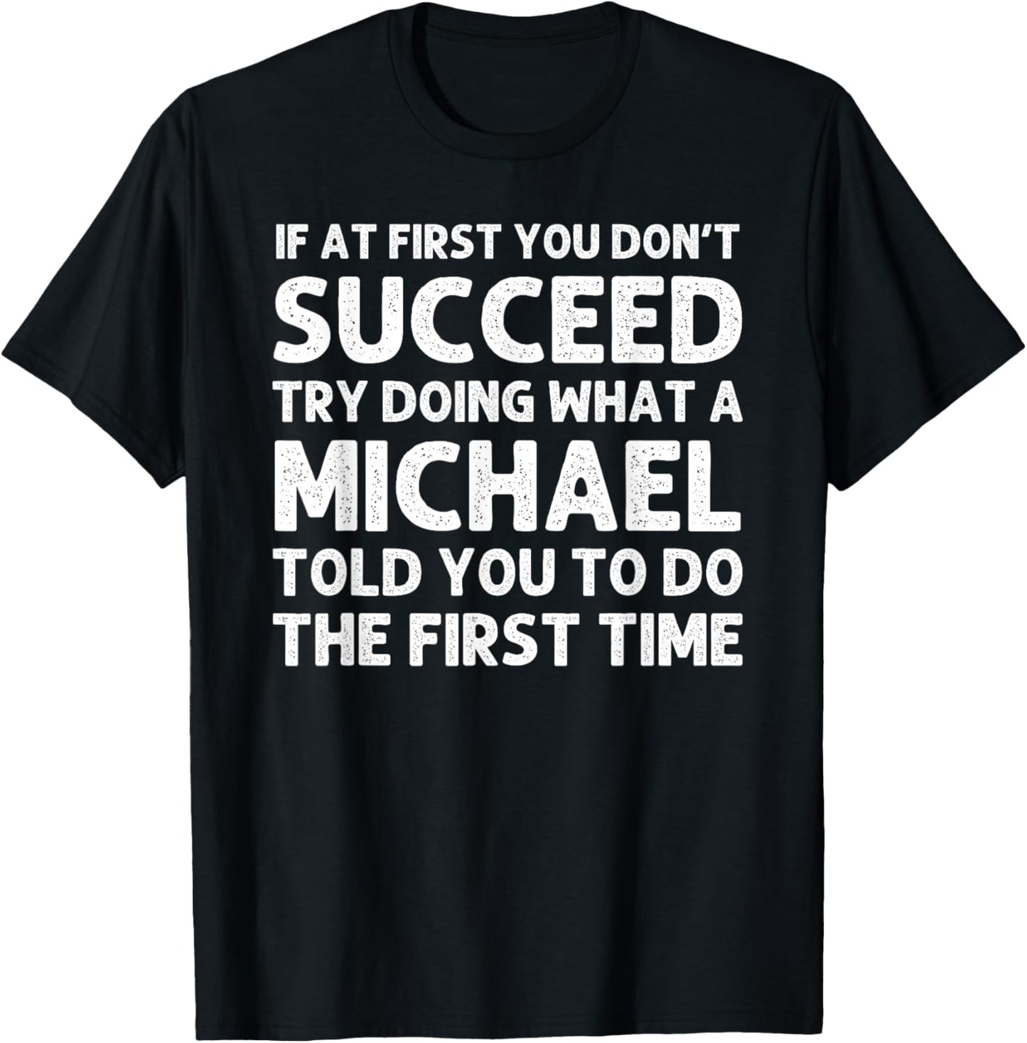 Michael Funny Surname Family Tree Birthday Reunion Idea T-Shirt - T-Shirt | Black