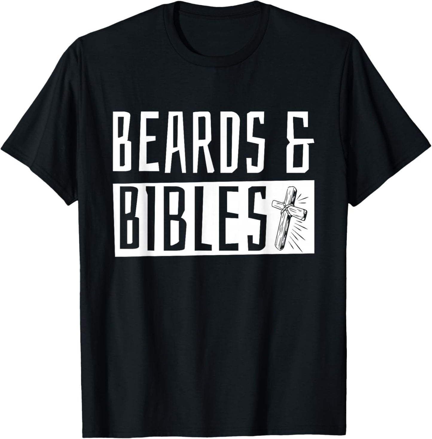 Beards and Bibles T-Shirt - T-Shirt | Black
