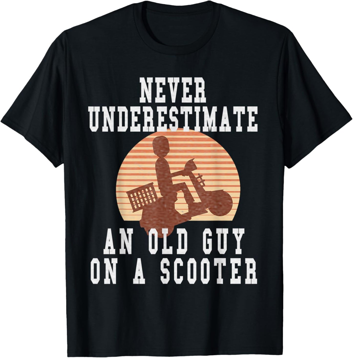 Never Underestimate An Old Man With A Scooter Pro Scooters T-Shirt - T-Shirt | Black