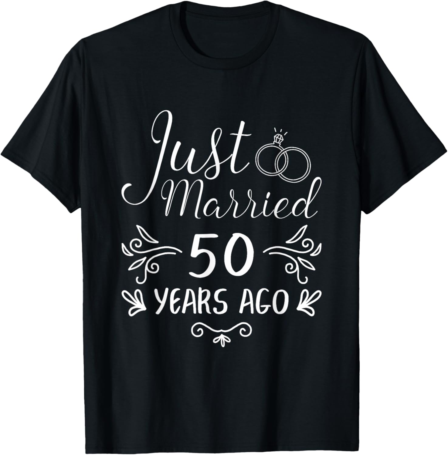 Just Married 50 Years Ago 50Th Wedding Anniversary Couple T-Shirt - T-Shirt | Black