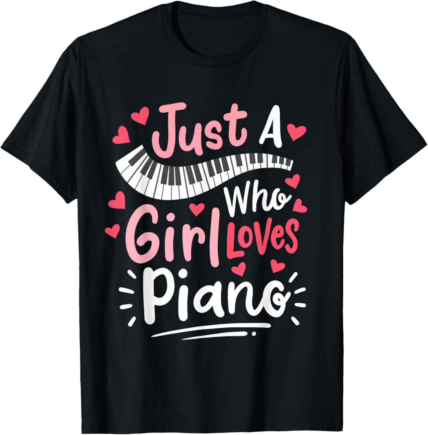 Piano Pianist Just a Girl Who Loves Piano T-Shirt - T-Shirt | Black