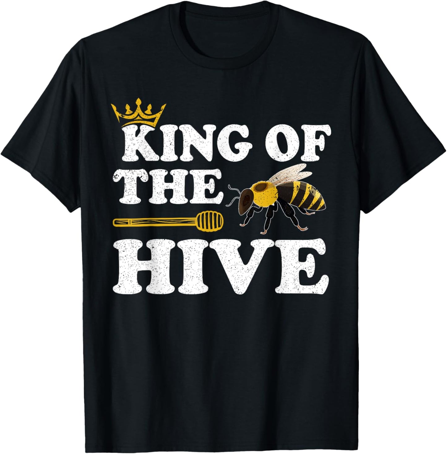 Beekeeper Bee Lover Funny King Of The Hive T-Shirt - T-Shirt | Black