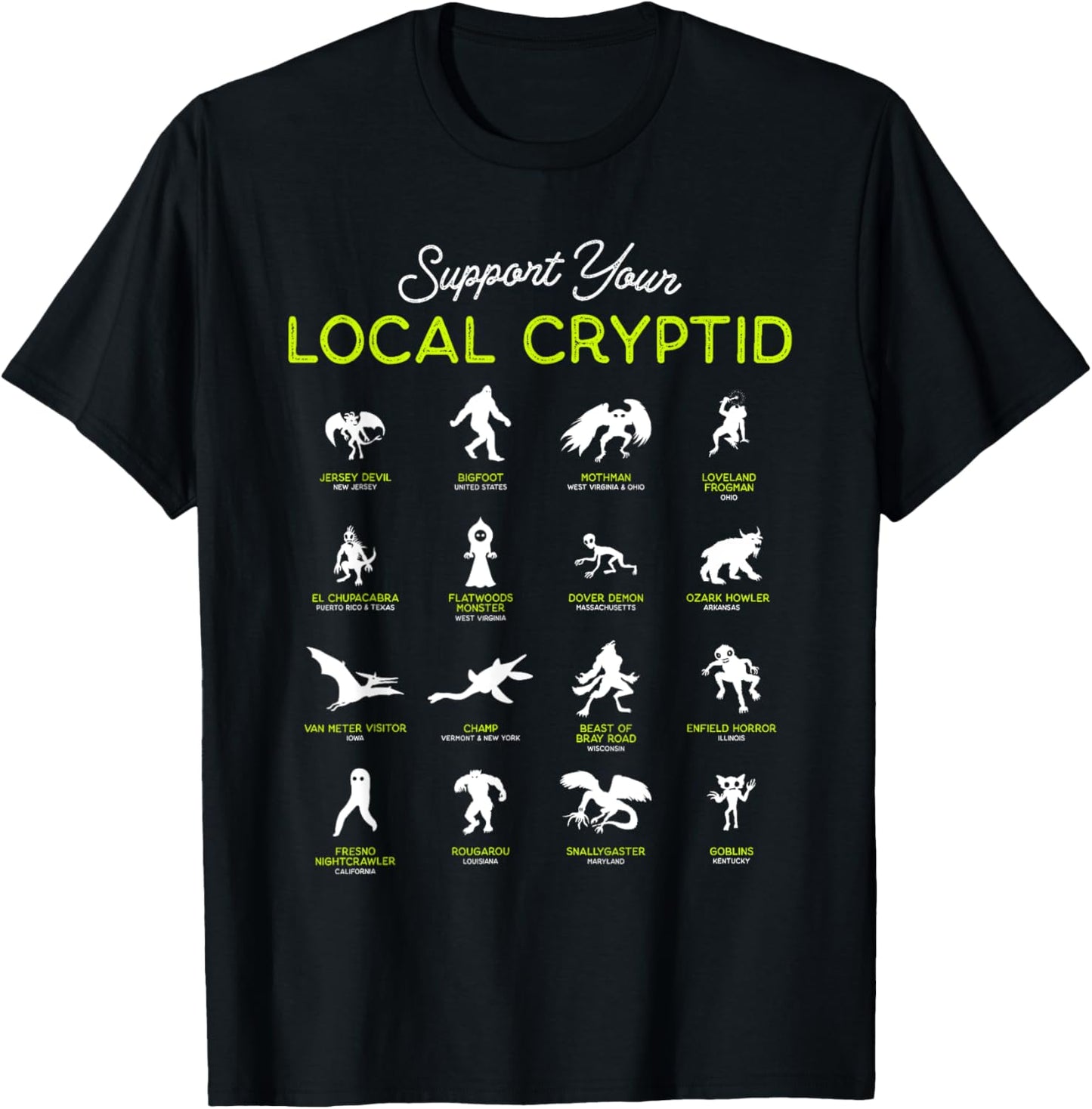 Support Your Local Cryptid Fortean Cryptozoology Funny Cute T-Shirt - T-Shirt | Black