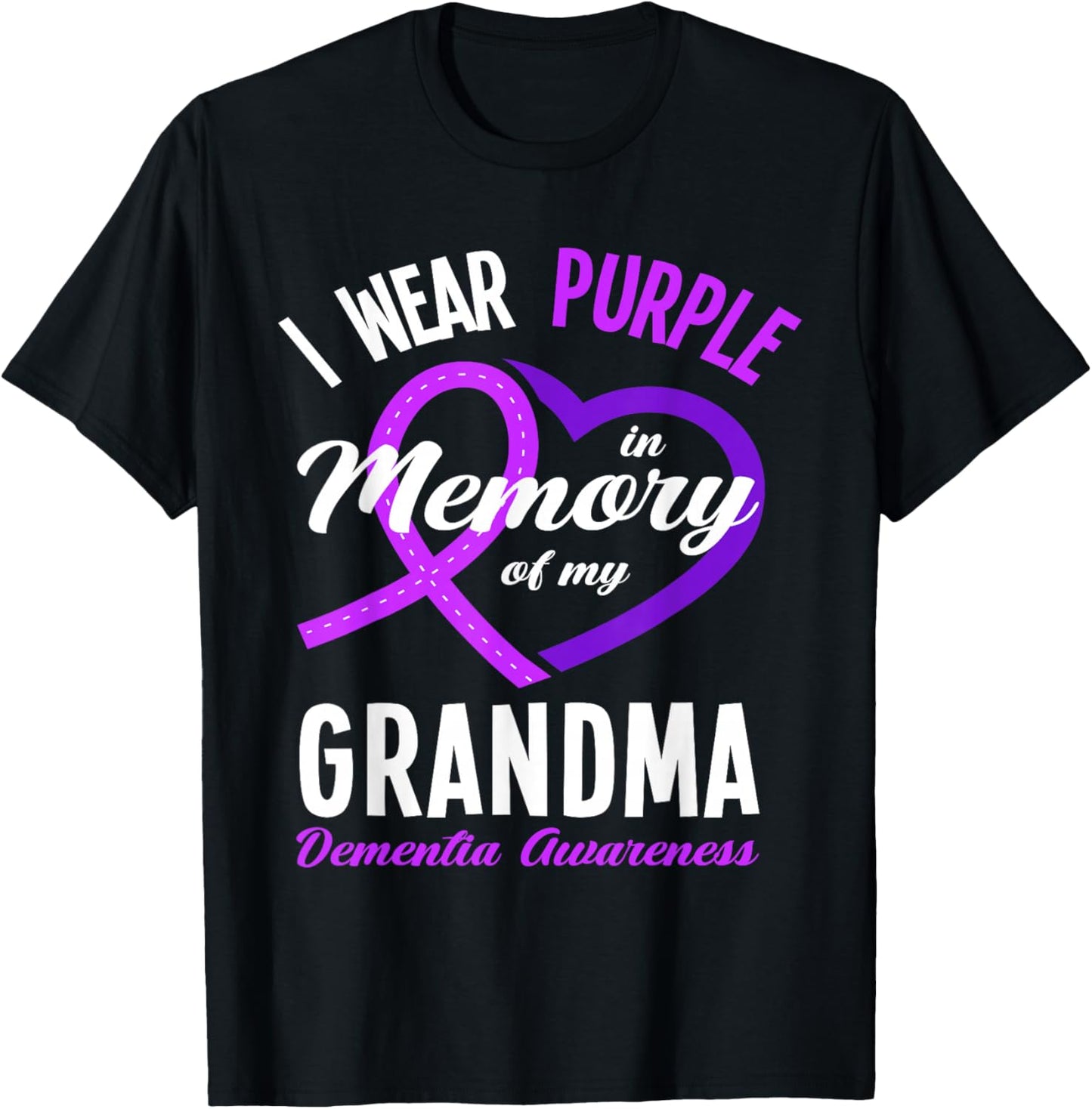 I Wear Purple in Memory for My Grandma Dementia Awareness T-Shirt - T-Shirt | Black