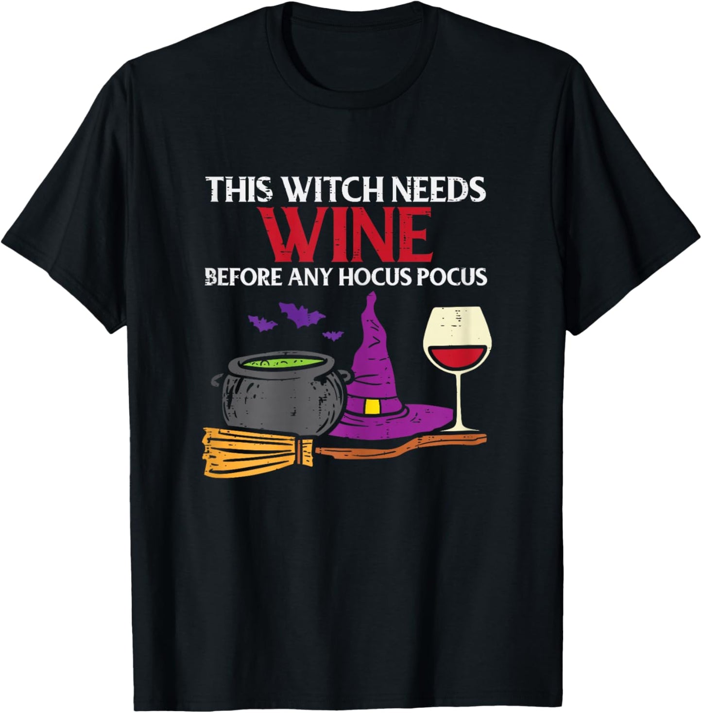 This Witch Needs Wine Funny Drinking Halloween Women T-Shirt - T-Shirt | Black