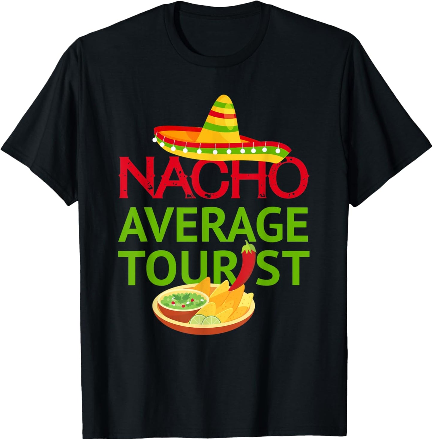 Nacho average tourist - Mexico Family Vacation Trip T-Shirt - T-Shirt | Black