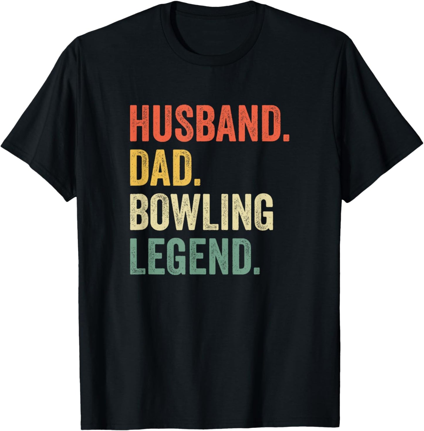 Funny Bowler Husband Dad Bowling Legend Father's Day T-Shirt - T-Shirt | Black