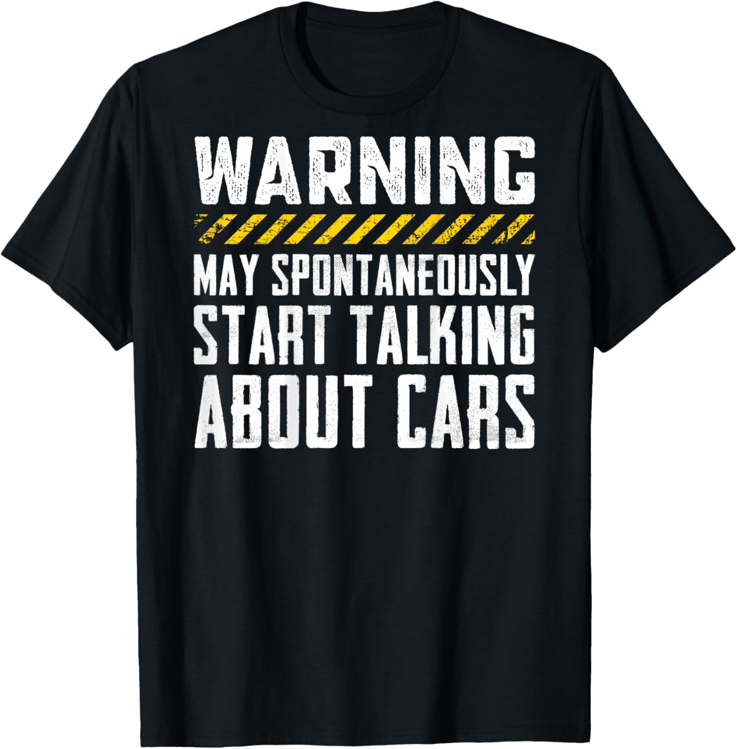 Warning May Start Talking About Cars - Funny Car (ON BACK) T-Shirt - T-Shirt | Black